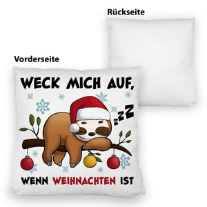 Faultier mit Zipfelmütze Kissen mit Spruch Wecken wenn Weihnachten ist