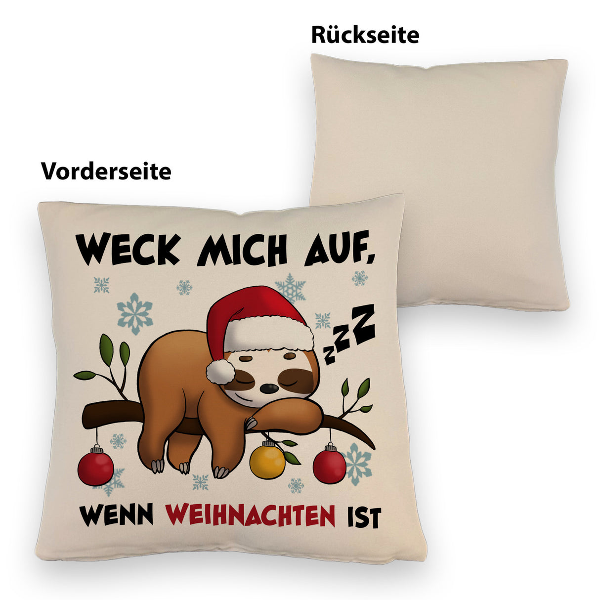 Faultier mit Zipfelmütze Kissen mit Spruch Wecken wenn Weihnachten ist