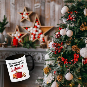 Ich wünschte das wäre ein Glühwein Kaffeebecher