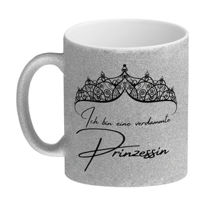 Diadem Kaffeebecher mit Spruch Ich bin eine verdammte Prinzessin