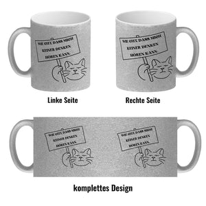 Grummelige Katze Kaffeebecher mit Spruch gut dass mich keiner denken hören kann