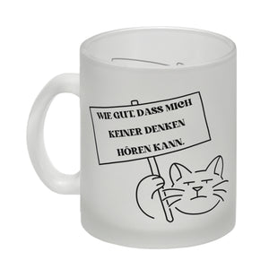 Grummelige Katze Kaffeebecher mit Spruch gut dass mich keiner denken hören kann
