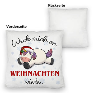 Weihnachts-Einhorn Kissen mit Spruch Weck mich an Weihnachten wieder
