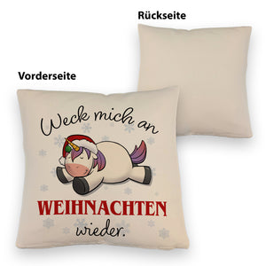 Weihnachts-Einhorn Kissen mit Spruch Weck mich an Weihnachten wieder