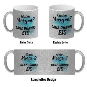 Morgenmuffel Kaffeebecher mit Spruch Guten Morgen Ganz dünnes Eis