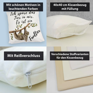 Ich spüre das Tier in mir Kissen Es ist ein Faultier im Zeichenstil