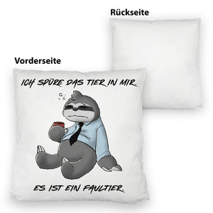 Ich spüre das Tier in mir Kissen Es ist ein Faultier im Zeichenstil