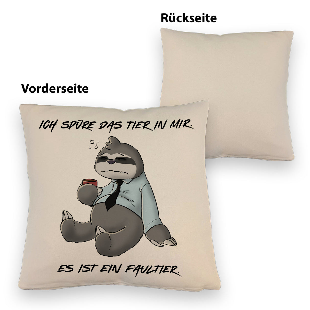 Ich spüre das Tier in mir Kissen Es ist ein Faultier im Zeichenstil