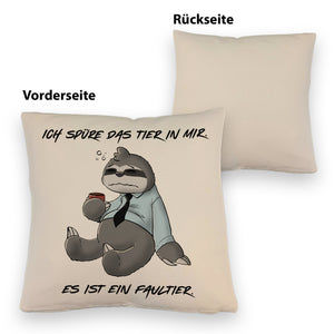 Ich spüre das Tier in mir Kissen Es ist ein Faultier im Zeichenstil