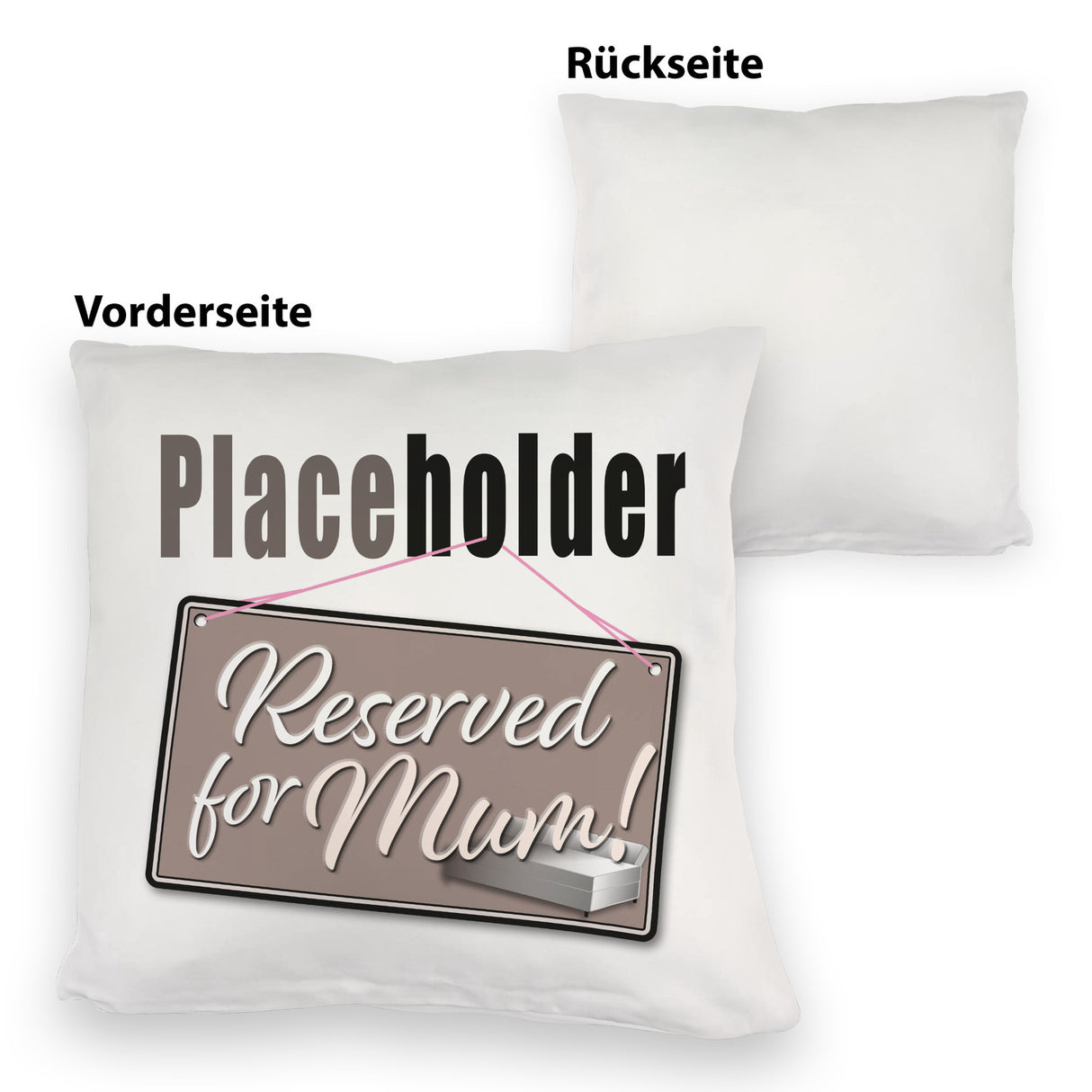 Reserved for Mum! Placeholder Kissen für die Mutter