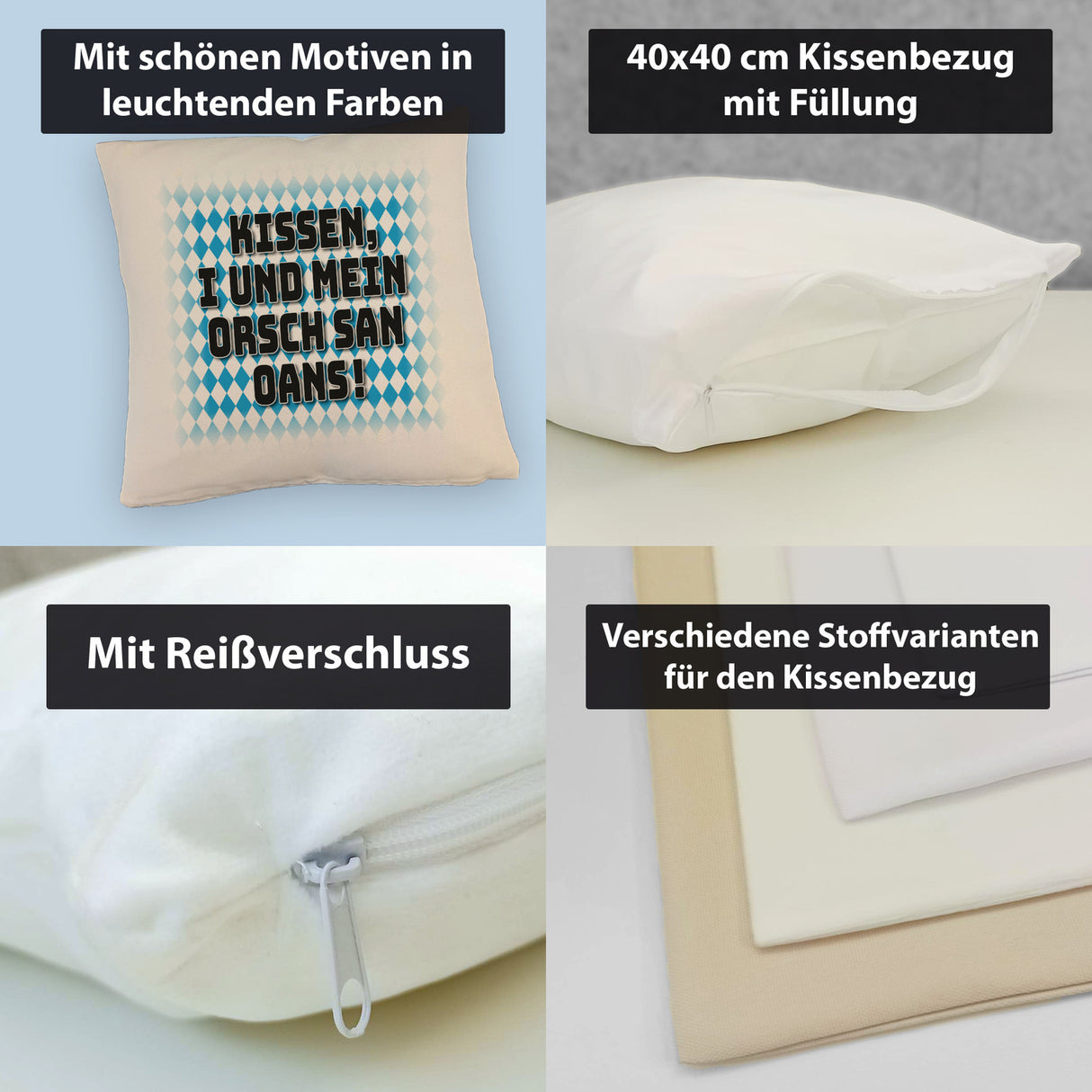 I und mei Orsch san oans! Kissen mit bayrischer Flagge