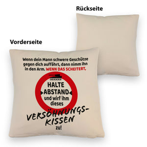 Ehe Kissen mit Warnsymbol und Spruch zum Thema Versöhnung für die Frau