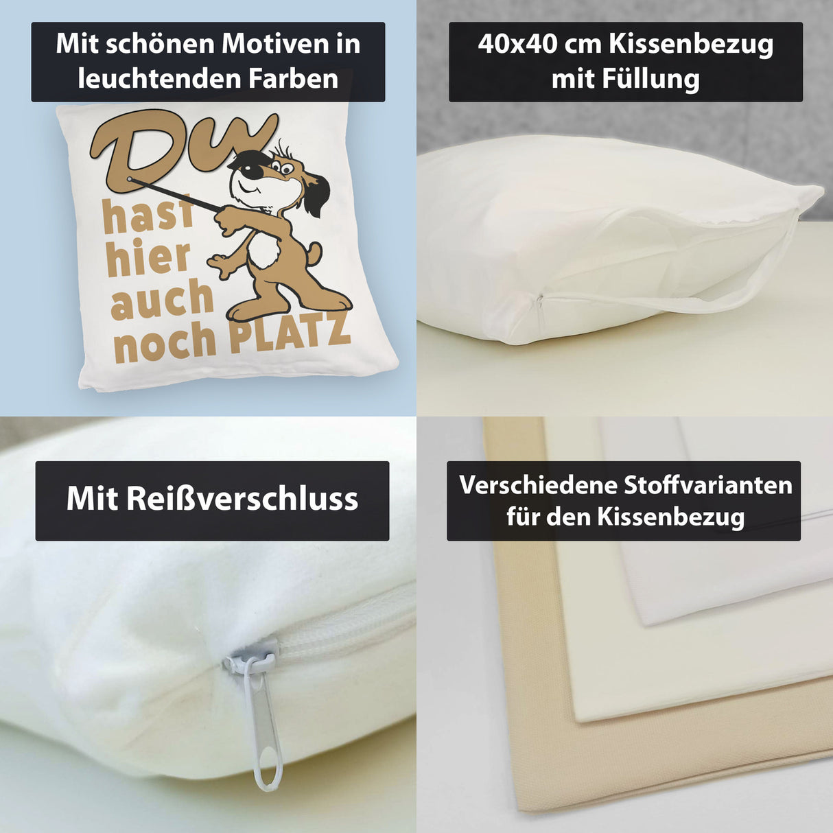 Du hast hier auch noch Platz Kissen mit freundlichem Hund