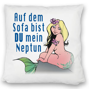 Meerjungfrau Kissen mit Spruch Auf dem Sofa bist du mein Neptun