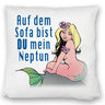 Meerjungfrau Kissen mit Spruch Auf dem Sofa bist du mein Neptun