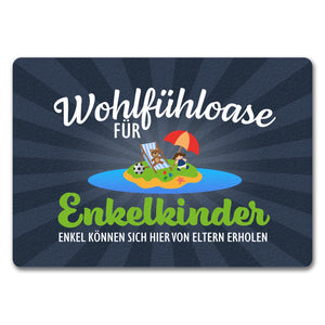 Wohlfühloase für Enkelkinder Fußmatte in 35x50 cm können sich von Eltern erholen