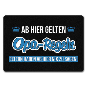 Opa-Regeln Fußmatte in 35x50 cm mit Spruch Eltern haben ab hier nix zu sagen