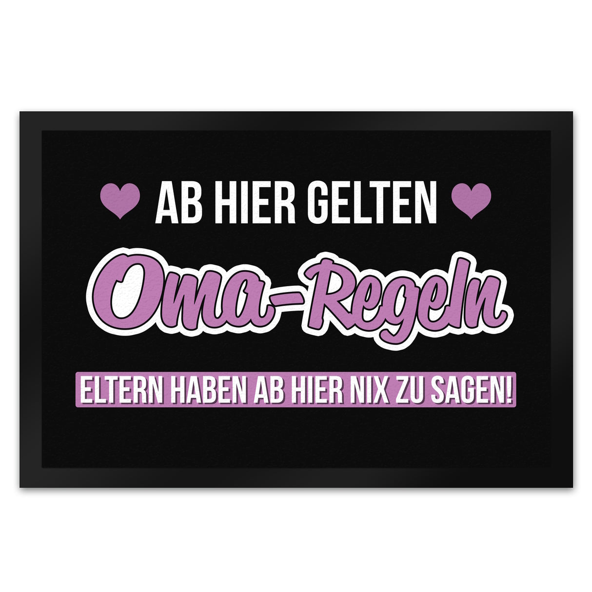 Oma-Regeln Fußmatte in 35x50 cm mit Spruch Eltern haben ab hier nix zu sagen