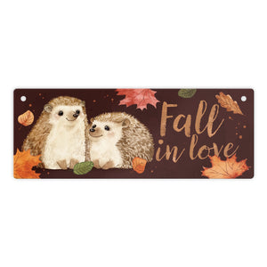 Igel im Herbst Metallschild mit Spruch Fall in love
