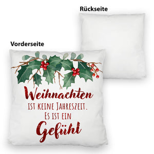 Weihnachten ist ein Gefühl Kissen mit Spruch