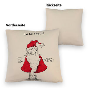 Weihnachtsmann am Naschen Kissen mit Spruch Erwischt