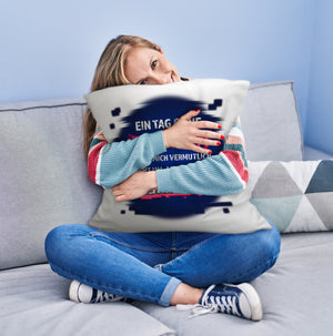 Zocker Kissen mit Spruch Ein Tag ohne Zocken