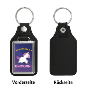 My other ride is a unicorn Einhorn Schlüsselanhänger
