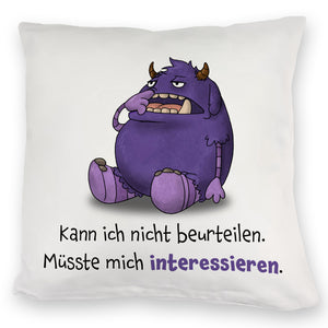 Freches Monster Kissen mit lustigem Spruch