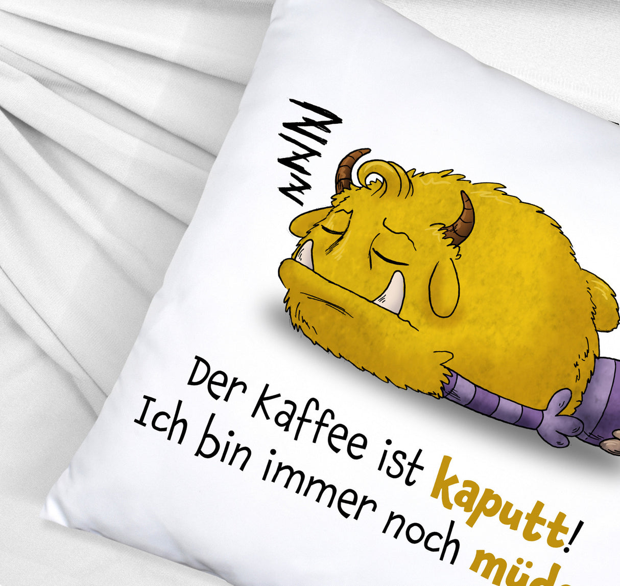 Freches Monster Kissen mit lustigem Spruch