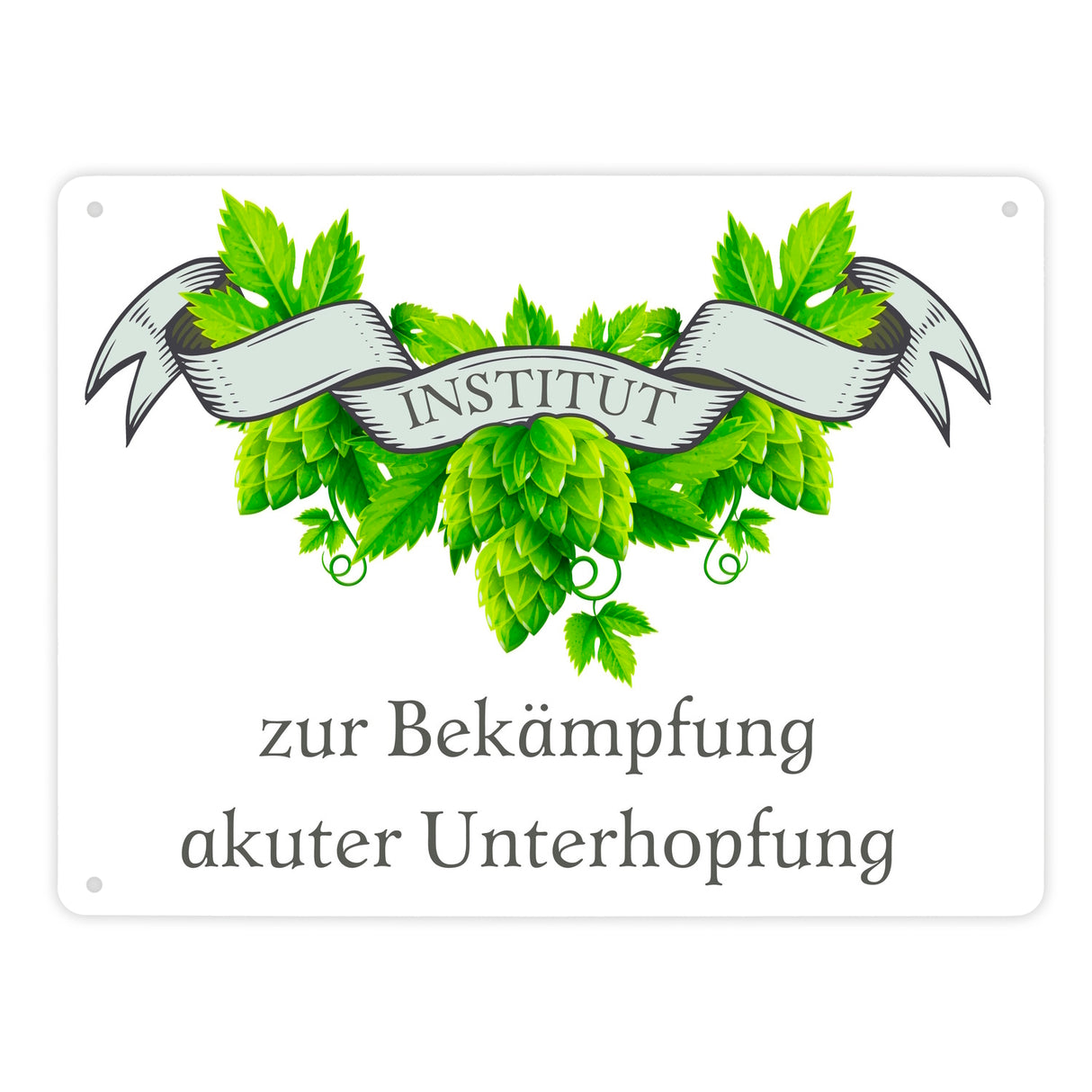 Institut zur Bekämpfung akuter Unterhopfung Bier Metallschild in 15x20 cm