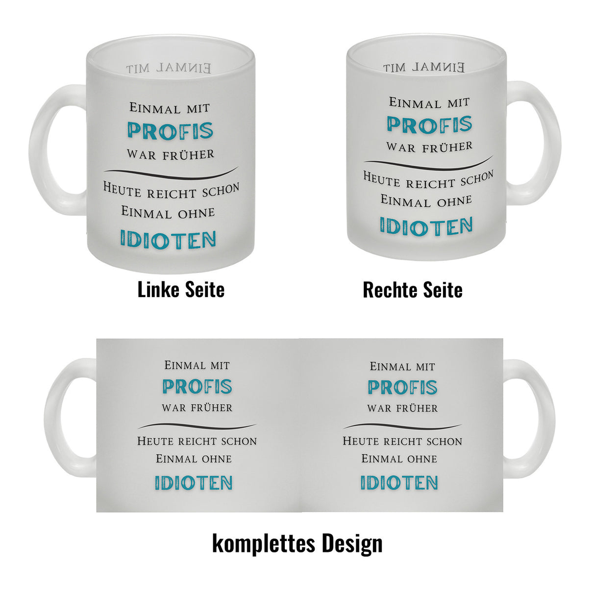 Einmal mit Profis Kaffeebecher Heute reicht schon einmal ohne Idioten