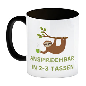 Faultier mit Kaffee Kaffeebecher mit Spruch Ansprechbar in 2-3 Tassen