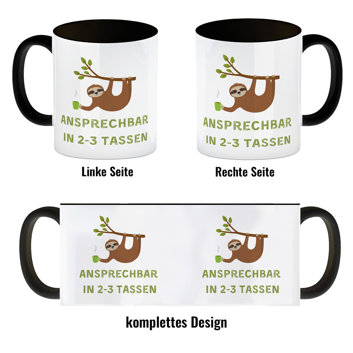 Faultier mit Kaffee Kaffeebecher mit Spruch Ansprechbar in 2-3 Tassen