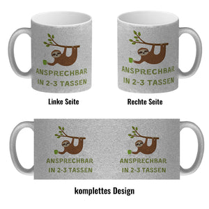 Faultier mit Kaffee Kaffeebecher mit Spruch Ansprechbar in 2-3 Tassen