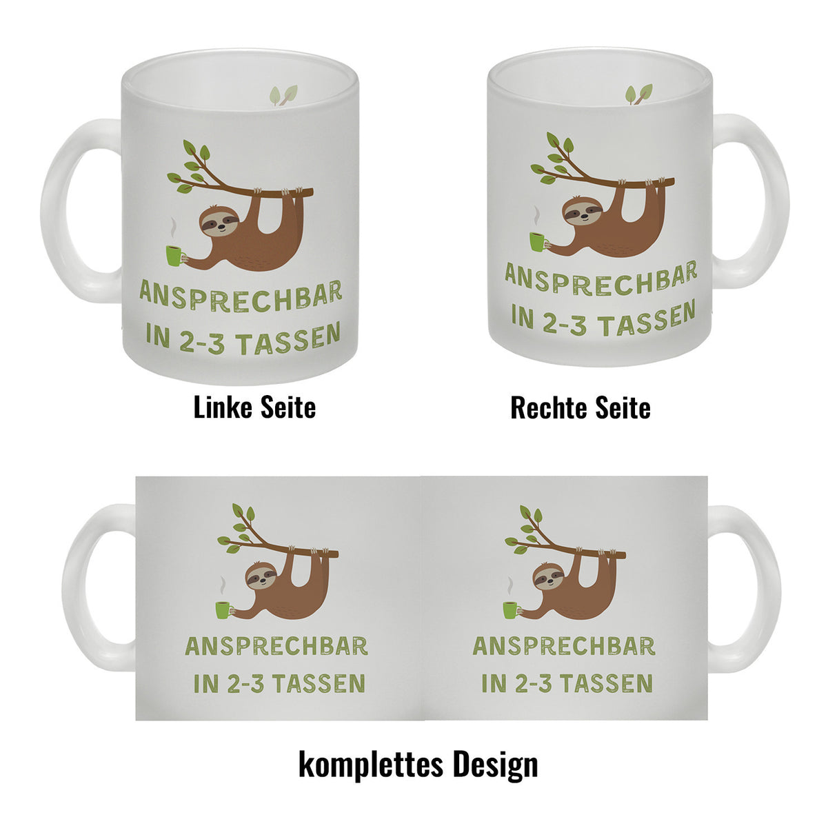 Faultier mit Kaffee Kaffeebecher mit Spruch Ansprechbar in 2-3 Tassen