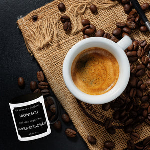 Ich spreche fließend Ironisch Kaffeebecher mit Spruch