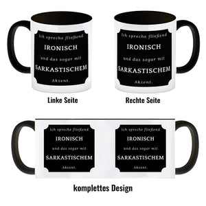 Ich spreche fließend Ironisch Kaffeebecher mit Spruch