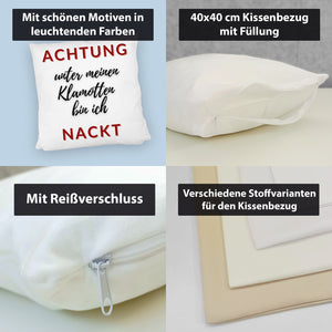 Achtung Kissen mit Spruch unter meinen Klamotten bin ich nackt