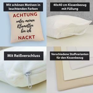 Achtung Kissen mit Spruch unter meinen Klamotten bin ich nackt