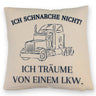 LKW Kissen mit Spruch Ich schnarche nicht