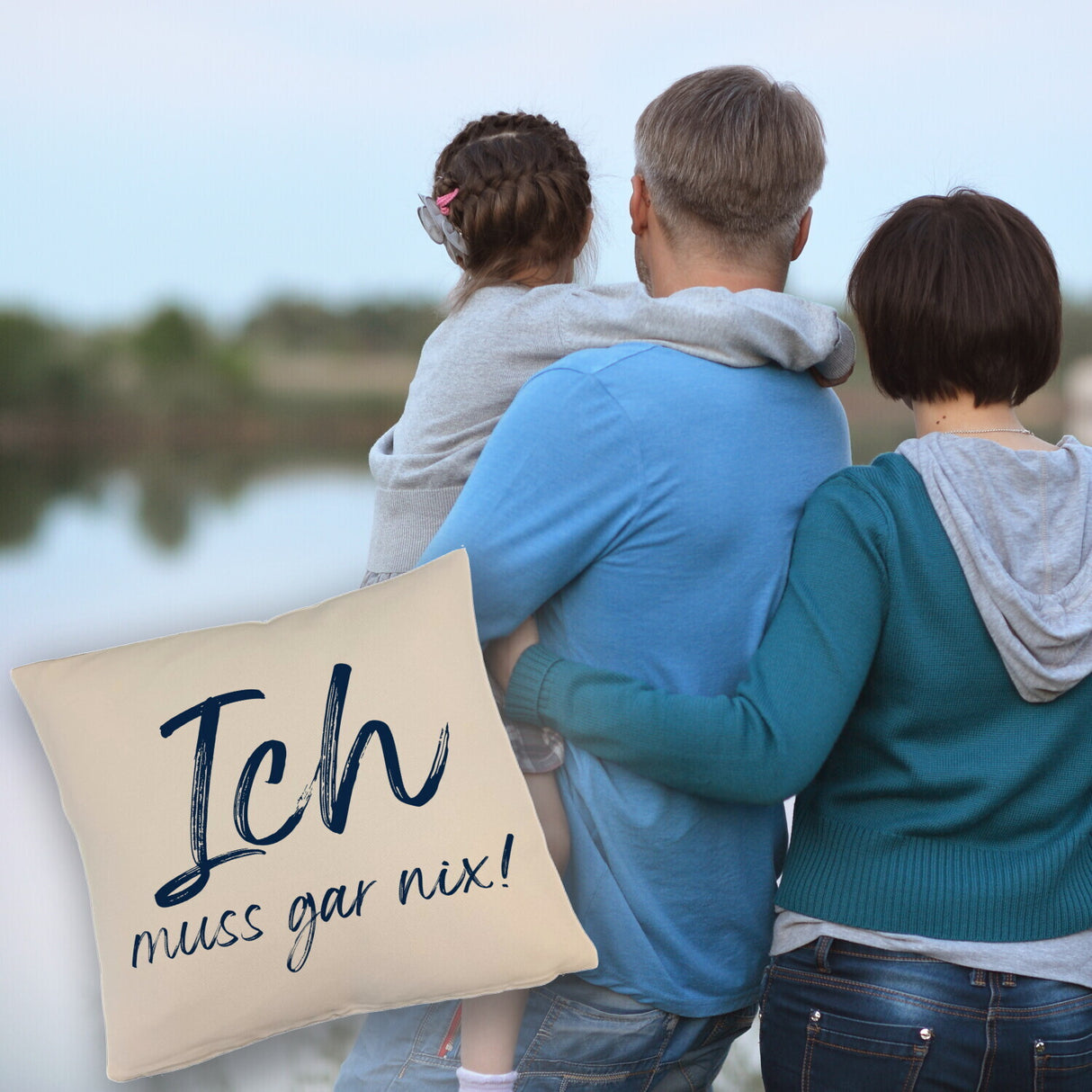 Ich muss gar nix Kissen mit Spruch
