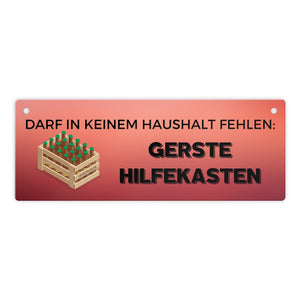 Gerstehilfekasten Metallschild mit Spruch