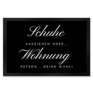 Schuhe ausziehen Fußmatte in 35x50 cm mit Spruch oder Wohnung putzen