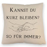 Für immer Kissen mit Spruch