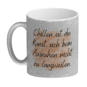 Chillen Kaffeebecher mit Spruch