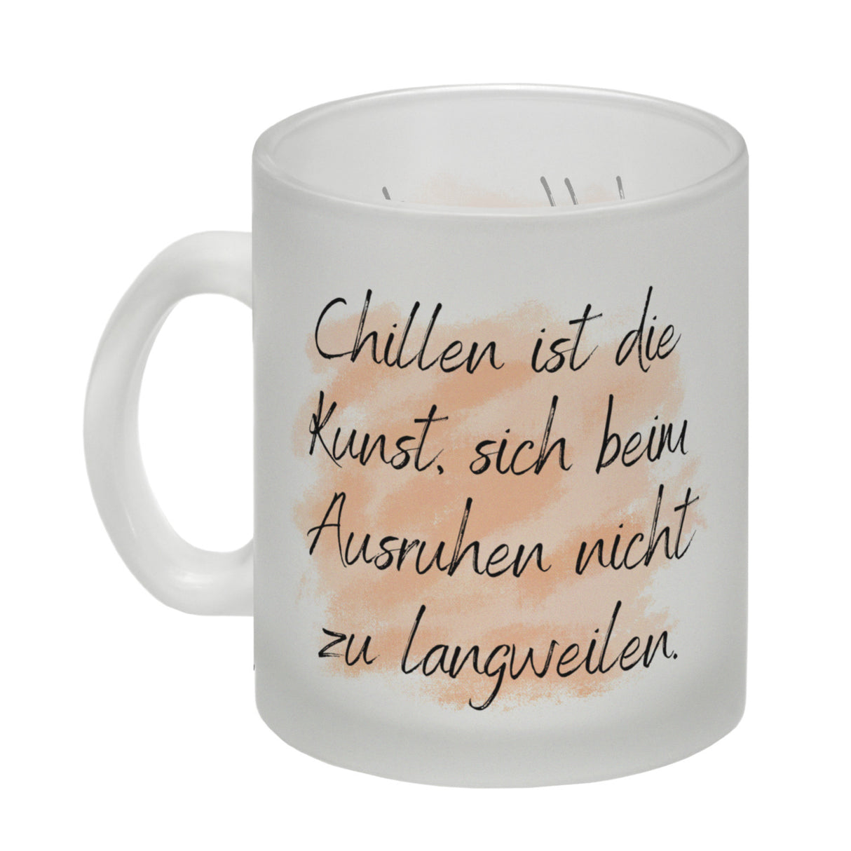Chillen Kaffeebecher mit Spruch