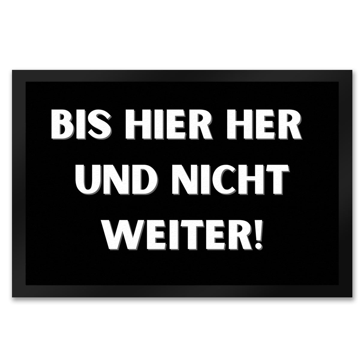 Bis hier her und nicht weiter Fußmatte in 35x50 cm