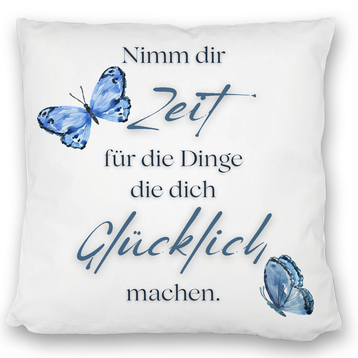 Nimm dir Zeit Kissen mit Spruch