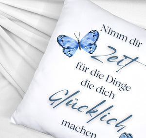 Nimm dir Zeit Kissen mit Spruch