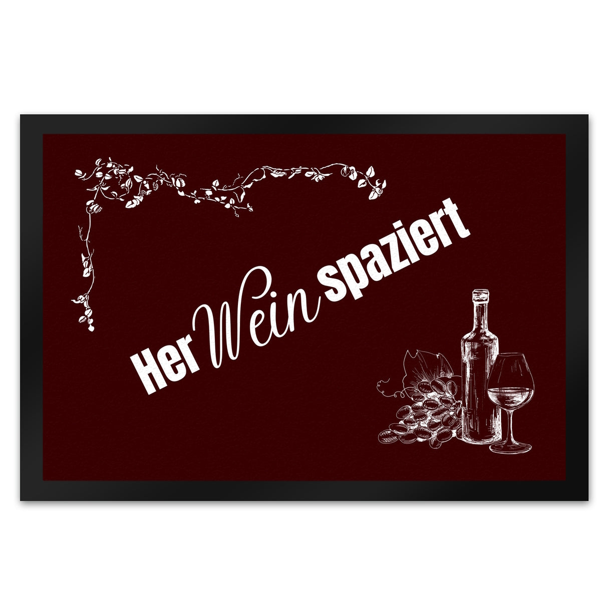 Wein Fußmatte in 35x50 cm mit Spruch Herweinspaziert